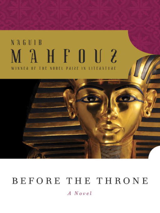 Naguib Mahfouz创作的Before the Throne作品的详细信息 - 可供借阅